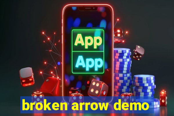 broken arrow demo